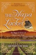The Napa Locket: The Magical Stories of Chanel Lucia Veras Volume 1