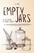 Empty Jars: A Collection of Short Stories
