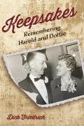 Keepsakes: Remembering Harold and Dottie