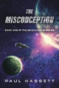 The Misconception: Book One of the Reawakening Series