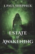 Estate of Awakening