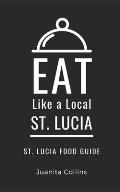 Eat Like a Local-St. Lucia: St. Lucia Food Guide