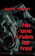 No One Rides For Free An Extreme Novella