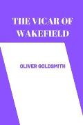 The Vicar of Wakefield by oliver goldsmith