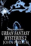Sherlock Holmes Urban Fantasy Mysteries 2