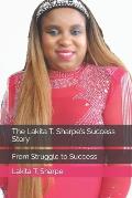 The Lakita T. Sharpe's Success Story: From Struggle to Success