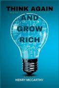 Think Again and Grow Rich: What the rich know that we don't know