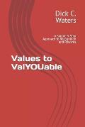 Values to ValYOUable: A Simple 3-Step Approach to Recognition and Rewards