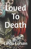 Loved To Death: Murder Mystery