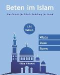Beten im islam: Eine Schritt-f?r-Schritt-Anleitung f?r Salah Kurze Suren and Duas
