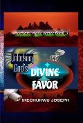 Unlocking God's Divine Favor