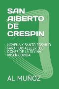 San Aiberto de Crespin: Novena Y Santo Rosario Para Fortalecer Los Dones de la Divina Misericorida