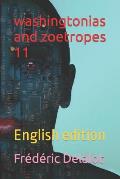 washingtonias and zoetropes 11: English edition