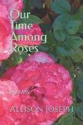 Our Time Among Roses