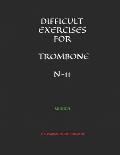 Difficult Exercises for Trombone N-11: Munich