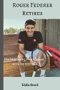 Roger Federer Retires: His biography, records and why he retired