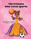 The Princess Who Loves Sports