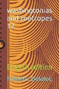 washingtonias and zoetropes 12: English edition