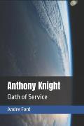 Anthony Knight: Oath of Service