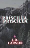 Priscilla, Priscilla