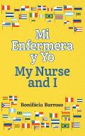 Mi Enfermera y Yo / My Nurse and I