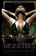 Committed to Monsters