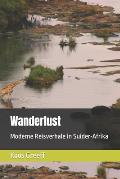 Wanderlust: Moderne Reisverhale in Suider-Afrika