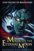 Mask of the Eternal Moon: Legends of Elessia - Shadows Over Garm: Book II