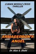 Armageddon's Angel: Cuban Missile Crisis Thriller