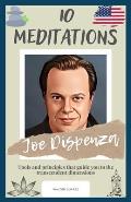 Joe Dispenza: 10 Meditations: Tools and principles that guide you to the transcendent dimensions