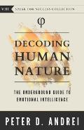Decoding Human Nature: The Underground Guide to Emotional Intelligence