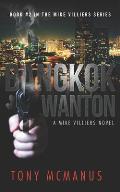Bangkok Wanton: An Electric Eclectic Book. (Book # 2 in the Mike Villiers Series.)