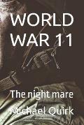 World War 11: The night mare