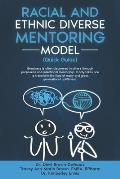 Racial and Ethnic Diverse Mentoring Model: Guidebook
