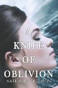 A Knife of Oblivion