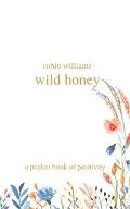 wild honey: a pocket book of positivity