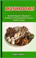 Mushrooms: An Illustrated Guide To Natural Mushroom Grazing, Farming, And Cooking