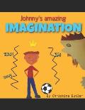 Johnnys Amazing Imagination