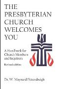 The Presbyterian Church Welcomes You