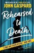 Rehearsed To Death: A Como Lake Players Mystery