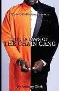 The 48 Laws of the Chaingang