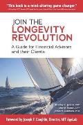 Join the Longevity Revolution: A Guide for Financial Advisors and their Clients