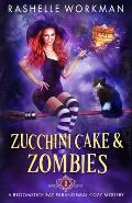 Zucchini Cake and Zombies