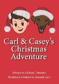 Carl and Casey's Christmas Adventure