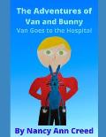 The Adventures of Van and Bunny: Van Goes to the Hospital