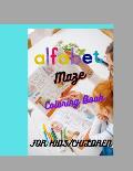 Alfabet maze activity book for kids: Alphabet joining dots book for children