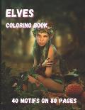 Elves Coloring Book: 40 motifs on 80 pages