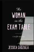 The Woman on the Exam Table