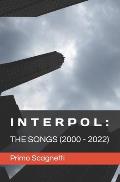 Interpol: The Songs (2000-2022)