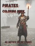 Pirates Coloring Book: 40 motifs on 80 pages. Painting fun for young and old